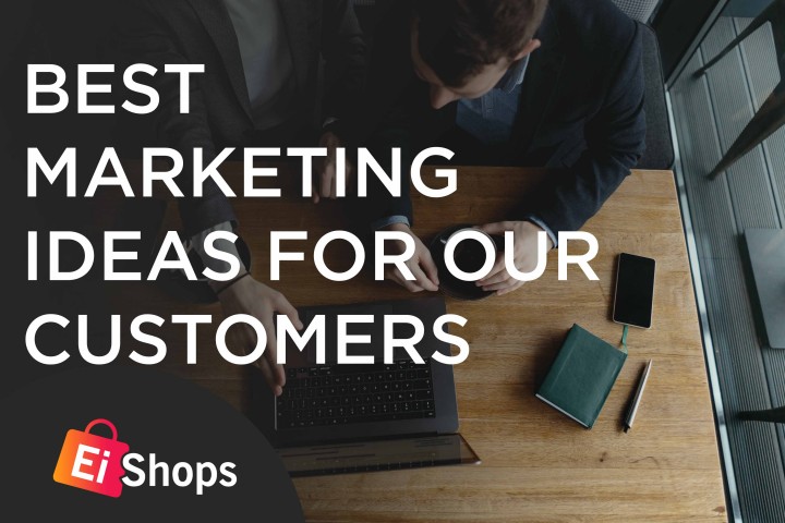 Best Marketing Ideas for our customers