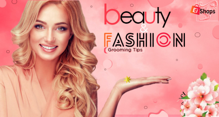 Grooming Tips for Beauty and Fashion