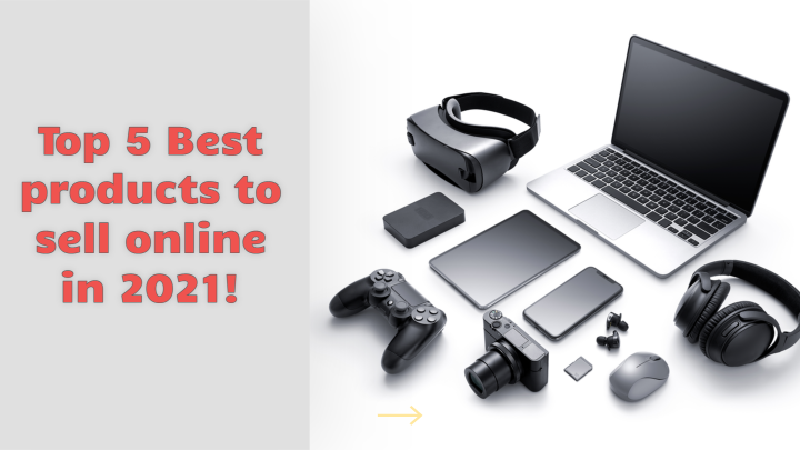 Top 5 Best products to sell online in 2021!