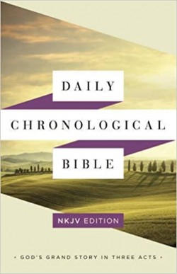 Daily Chronological Bible: NKJV Edition
